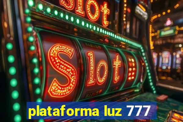 plataforma luz 777